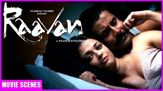 Raavan Hindi Movie  Vikram  Aishwarya Rai  विक्रम और ऐश्वर्या ने मोहब्बत की रात बितायी [upl. by Ordnajela]