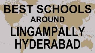 Schools around Lingampally Hyderabad CBSE Govt Private International  Edu Vision [upl. by Jeffers]