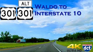 Dash Cam Drives  US Route 301  Waldo north to Interstate 10 [upl. by Ai241]