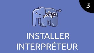 PHP 3  installer linterpréteur [upl. by Elexa756]