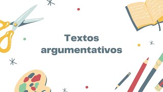 Textos argumentativos características estructura y tipos [upl. by Dion]