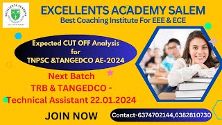 TNPSC amp TANGEDCO AE  EEEampECE Expected CUT OFF Analysis2024 by Excellents Academy Salem [upl. by Assirat792]