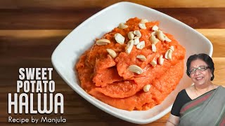 Sweet Potato Halwa  Potato Sweet Halwa  Shakar Kandi ka Halwa Recipe by Manjula [upl. by Notsniw208]