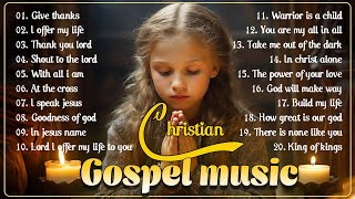 Best 100 Morning Worship Songs All Time 🙏 Top 100 Christian Gospel Songs Ever 🙏 Gospel Music 2023 [upl. by Salomi973]