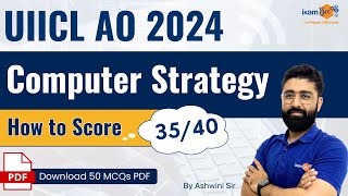 UIICL AO 2024  Computer Strategy and Important Topics  How To Score Good Marks  By Ashwini Sir [upl. by Aicilec]