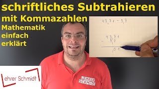 schriftliches Subtrahieren mit Kommazahlen  Mathematik  einfach erklärt  Lehrerschmidt [upl. by Assenal541]