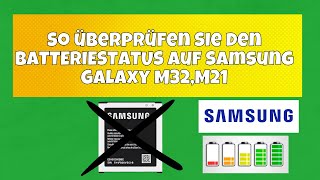 So überprüfen Sie den BATTERIESTATUS auf Samsung Galaxy M32M21 Telefonen [upl. by Owain]