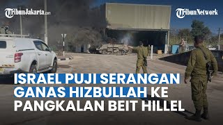 Israel Puji Selangit Serangan Militan Hizbullah Sukses Gempur Pangkalan Beit Hillel dengan Roket [upl. by Gagnon]