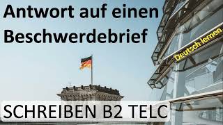 Antwort auf einen Beschwerdebrief ✉️ SCHREIBEN B2 TELC 👨‍🎓 Deutsch lernen [upl. by Rutherford647]