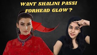 How to get shine on forehead like Shalini Passi  by Dr Anvika  9999 747 717 [upl. by Elissa]