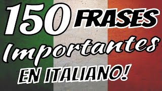 Aprender italiano  150 frases básicas en italiano para principiantes 🇮🇹 🇮🇹 🇮🇹 ✔ [upl. by Beaufort926]