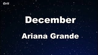 December  Ariana Grande Karaoke 【With Guide Melody】 Instrumental [upl. by Nnylarak107]