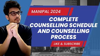 MANIPAL COUNSELLING SCHEDULE 2024  MANIPAL COMPLETE SCHEDULE ALL ROUND PROCESS [upl. by Vergos568]