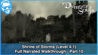 Shrine of Storms Level 41  Full Narrated Walkthrough Part 10  Demons Souls PS3 [upl. by Ajidahk]