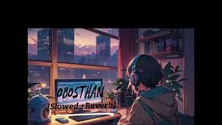 তুমি এত সহজে ভুলতে পারো  Tumi Eto Sohoje vulte paro Obosthan  Lyrics LoFi Zone 02 [upl. by Tjader]