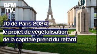 Végétalisation rénovation état des lieux des projets promis par la Ville de Paris pour les JO 2024 [upl. by Warp114]