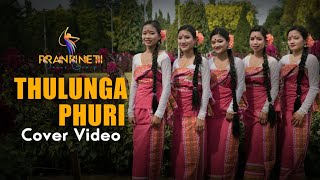 THULUNGA PHURI  Coverd by PRANFINETI Dance Group  Tamulpur  Anju Tina Priya Neha Firfilla [upl. by Jat829]