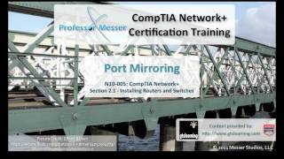 Port Mirroring  CompTIA Network N10005 21 [upl. by Weywadt747]