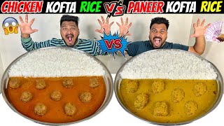 CHICKEN KOFTA RICE vs PANEER KOFTA RICE EATING CHALLENGE😍 VEG vs NONVEG🔥 Ep722 [upl. by Dylana]