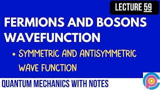 Fermions And Bosons Wavefunction  Symmetric And Antisymmetric Wave Function [upl. by Hesoj]