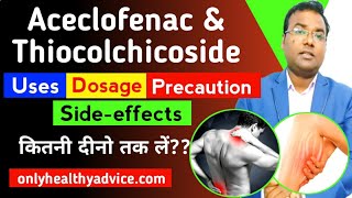 Aceclofenac and Thiocolchicoside tablet UsesDosageSide effectsPrecaution zerodol TH4Acenac MR [upl. by Pooi]