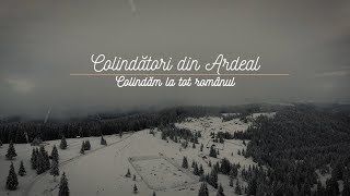 COLINDĂTORI din ARDEAL  Colindăm la tot românul COLINDA [upl. by Terina]