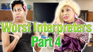 Worst Interpreter Part 4 [upl. by Letisha]