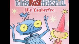 Ritter Rost  Hörspiel Folge 12 Die Zauberfee [upl. by Amend]