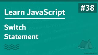 Learn JavaScript In Arabic 2021  038  Switch Statement [upl. by Josler]