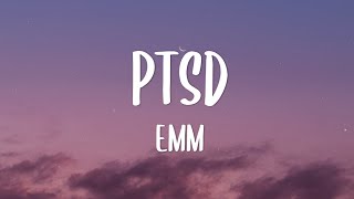 EMM  PTSD [upl. by Miahc185]