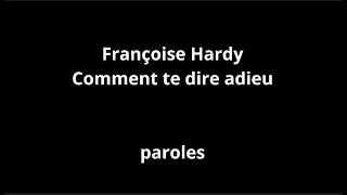 Françoise HardyComment te dire adieuparoles [upl. by Orabelle]