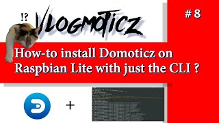 Howto setup Raspbian Lite and install Domoticz through Command Line Interface CLI 🔥 🔥 🔥 [upl. by Connolly326]