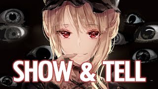 Nightcore  Show amp Tell Lyrics [upl. by Aniakudo]