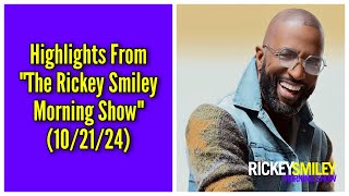 Highlights From quotThe Rickey Smiley Morning Showquot 102124 [upl. by Dranyar]