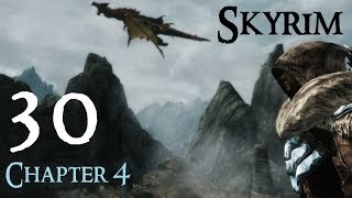 Lets Play Skyrim Again  Chapter 4 Ep 30 [upl. by Farrow]