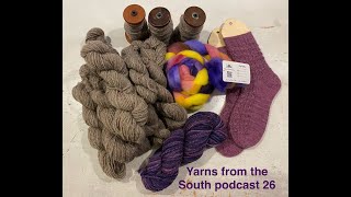 Yarns from the South Ep26  A knitting amp crafting podcast from NZ  Its all about the Spinning [upl. by Suilmann]