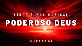 Fundo Musical Para Oração  Poderoso Deus  Instrumental Piano [upl. by Ettigirb435]