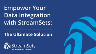 Empower Your Data Integration with StreamSets The Ultimate Solution [upl. by Pauline242]