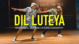 Dil Luteya  Jazzy B  Himanshu Dulani Dance Choreography [upl. by Crandale]