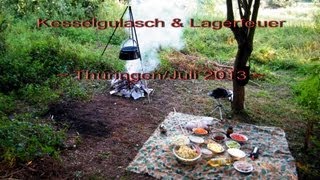 Kesselgulasch kochen über einem Lagerfeuer im Grünen  Thüringen  Juli 2013  HD [upl. by Eserrehs97]