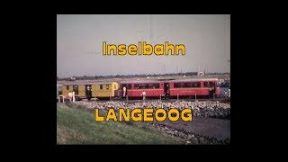 Inselbahn Langeoog 1969  1993 [upl. by Fifine]