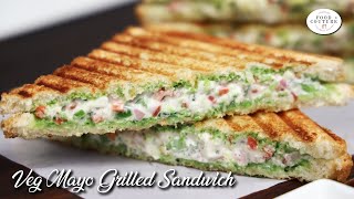 Veg Mayo Grilled Sandwich Recipe  मेयोनिसे सैंडविच  Best Grilled Sandwich [upl. by Atwood]