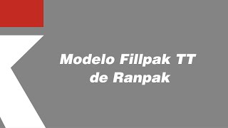 Conoce el modelo Fillpak TT de Ranpak [upl. by Bright]