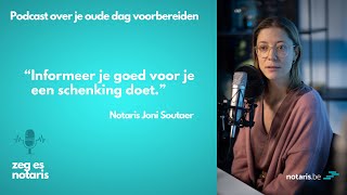 Podcast Je oude dag voorbereiden informeer je goed voor je een schenking doet [upl. by Lilyan615]