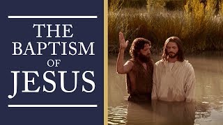 The Baptism of Jesus [upl. by Kcyred]