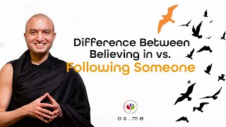 Difference Between Believing in vs Following Someone  Om Swami English [upl. by Eillek]