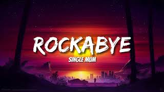 Clean Bandit  Rockabye Lyrics ft Sean Paul amp Anne Marie [upl. by Emmalynne]