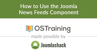 Joomla Beginner Class Lesson 24 How to Use the Joomla News Feed Component [upl. by Evans]