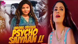 Psycho Saiyaan  Official Trailer  Hulchul App  Mahi Kaur  Pooja Singh Upcoming Web Series [upl. by Melicent]