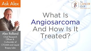 What Is Angiosarcoma And How Is It Treated [upl. by Baseler937]